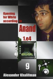 Opening for White according to Anand 9